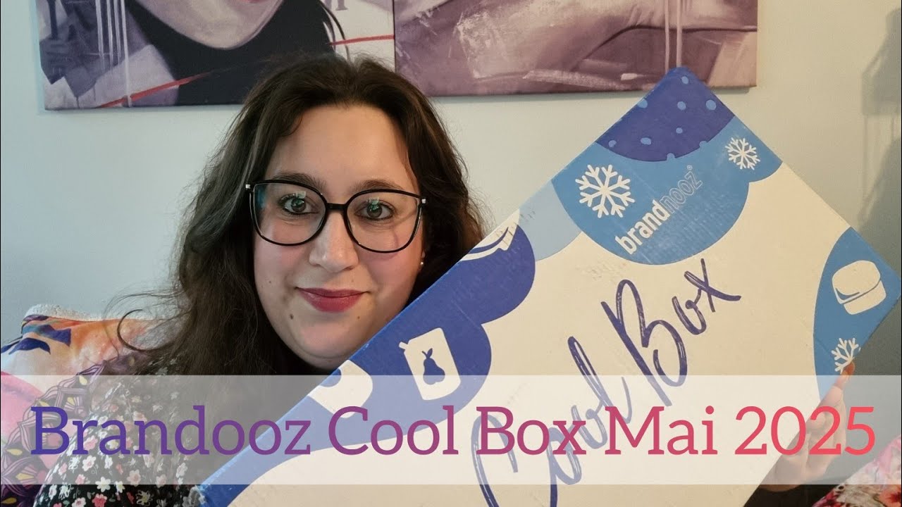Brandnooz Cool 🧊Box Mai 2025❄️