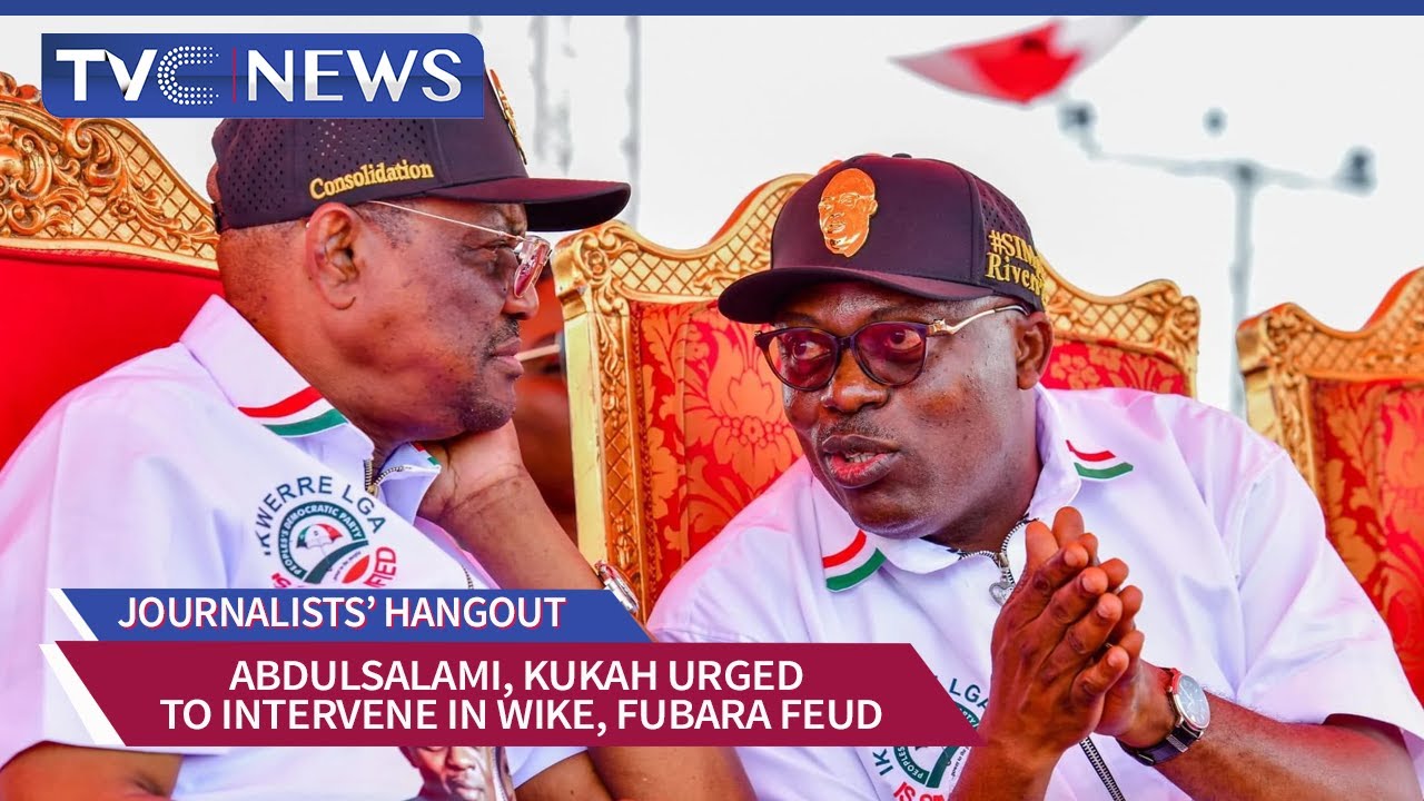 Abdulsalami, Kukah Urged to Intervene in Wike/Fubara Feud