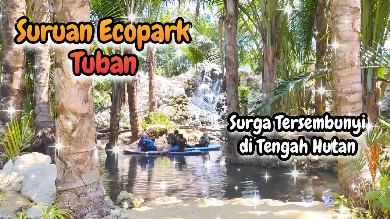 Keindahan Wisata Suruan Ecopark Tuban‼️Menyatu dengan Alam di Tengah Hutan