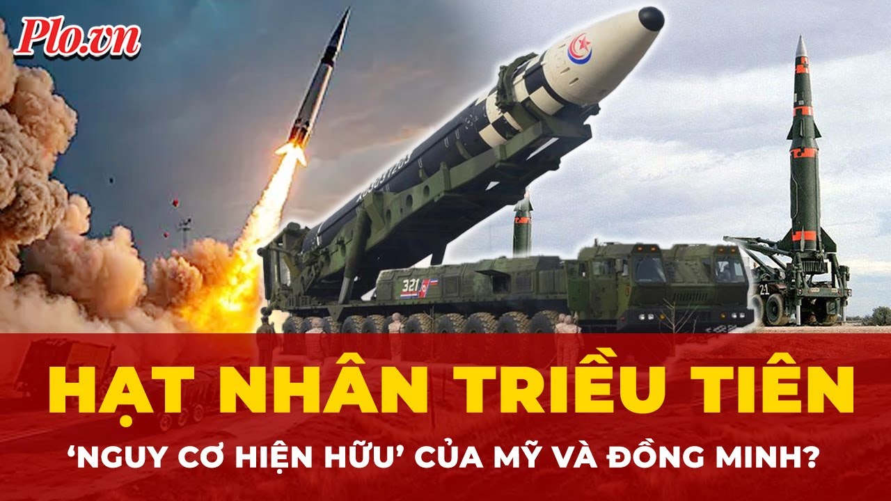 Mỹ đứng trước ‘nguy cơ hiện hữu’ - Lực lượng hạt nhân Triều Tiên? | Thời sự