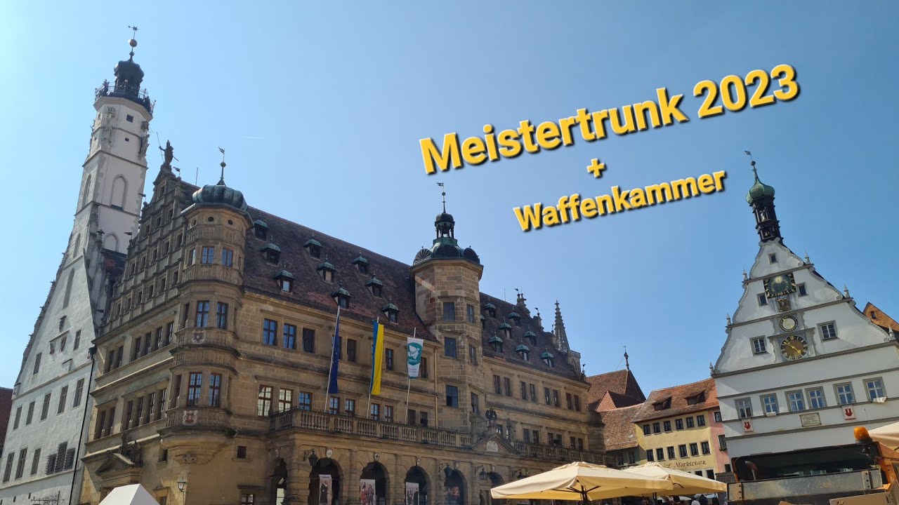 Das historische Pfingstfestspiel ⚜️ Meistertrunk 2023 in Rothenburg ob der Tauber