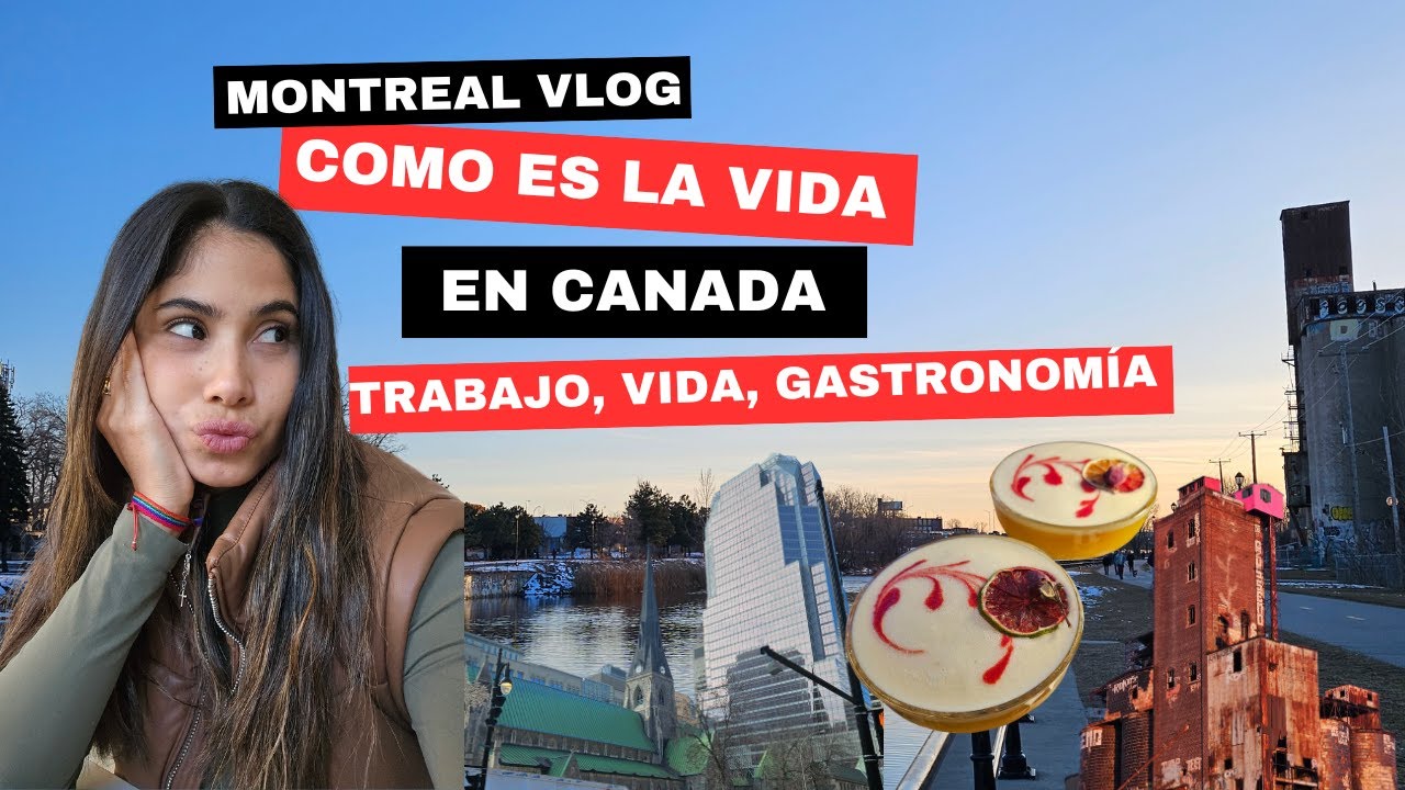 Blog Como es la vida en Canada: trabajo, vida, restaurantes, cultura | 1 semana en Montreal conmigo!
