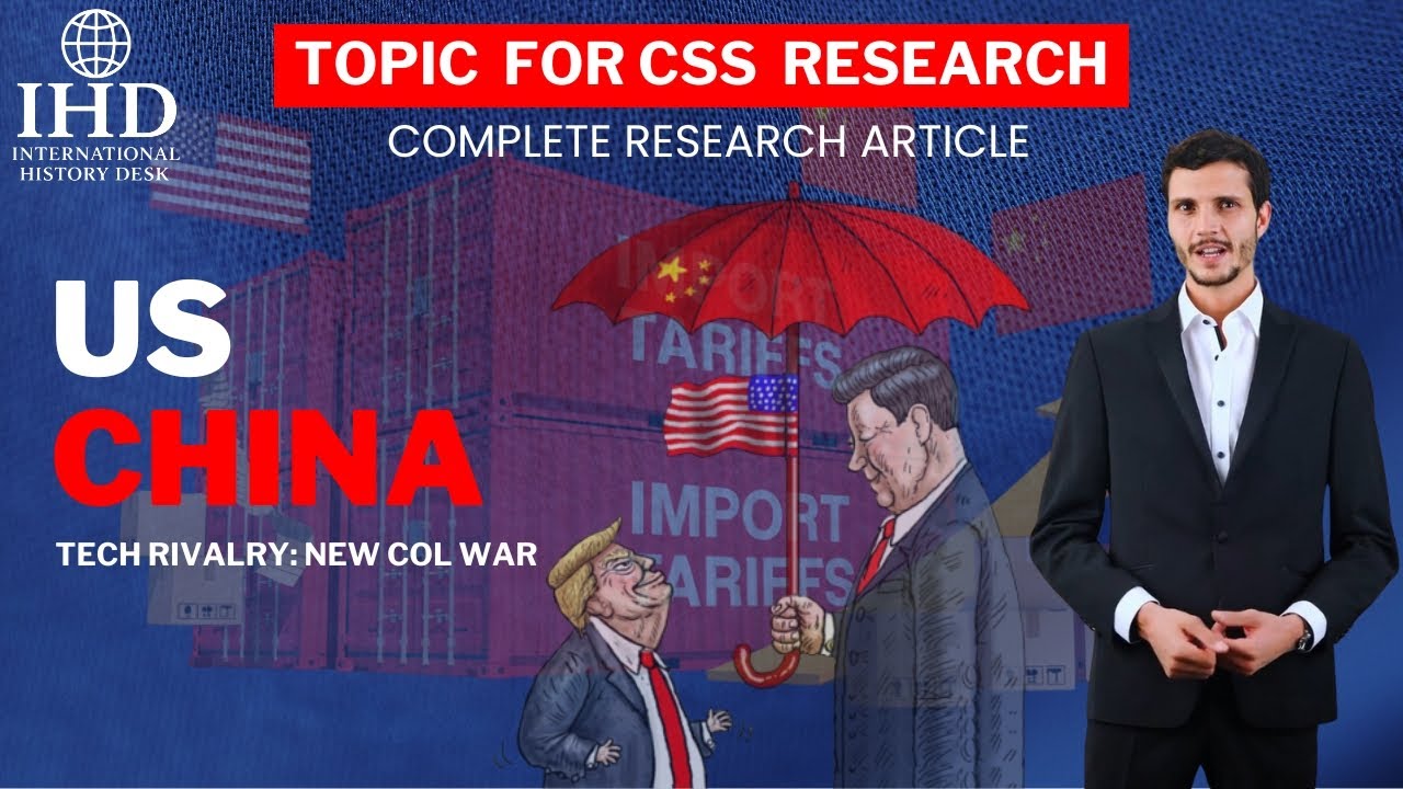 US&ndash;China Tech War & Trade War | Complete Research for CSS, IR & ISSB | CSS 2026&ndash;27 Preparation