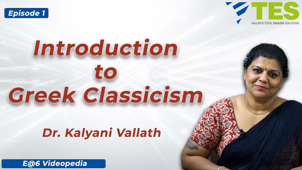 Греческий классицизм | E@6 Videomedia | TEST | Kalyani Vallath | NTA NET, K SET, G SET, WB SET, GATE