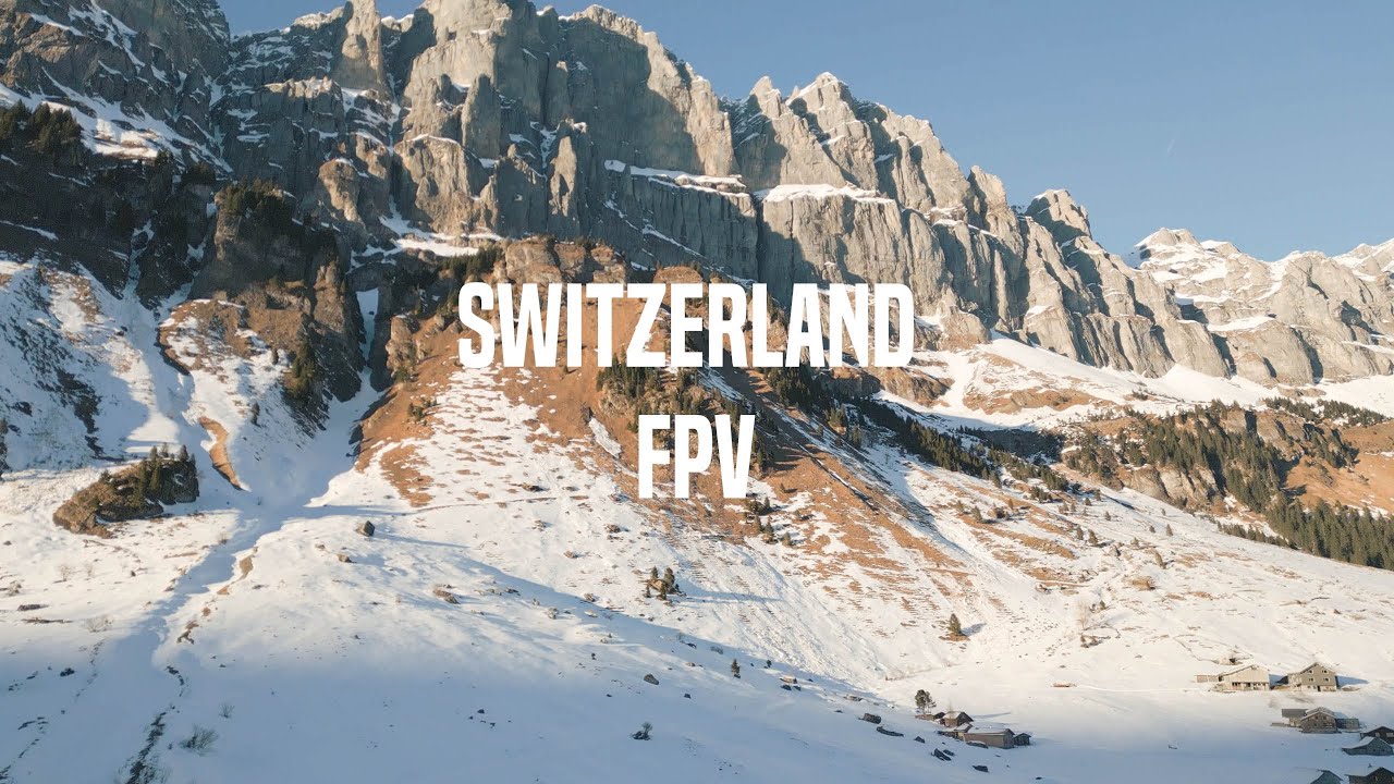 Switzerland | Cinematic FPV 4K