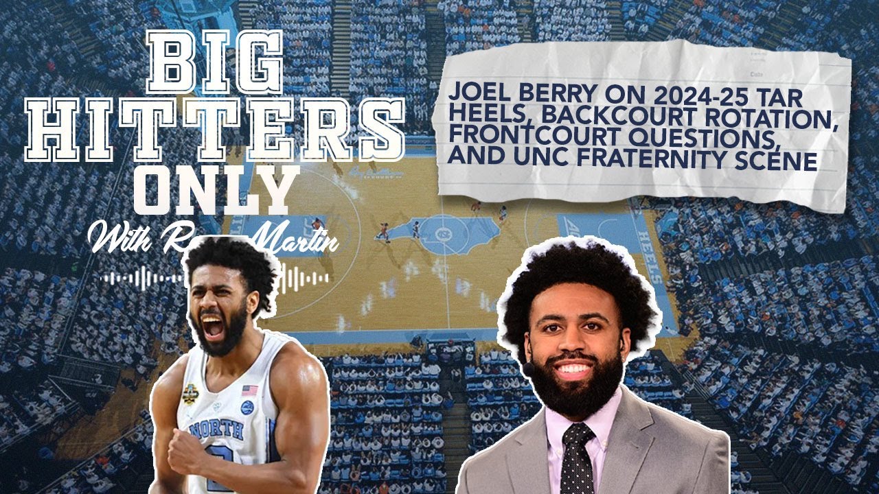 Ep. 19 | Joel Berry on UNC Hoops, Lineups/Rotations, Media Biz