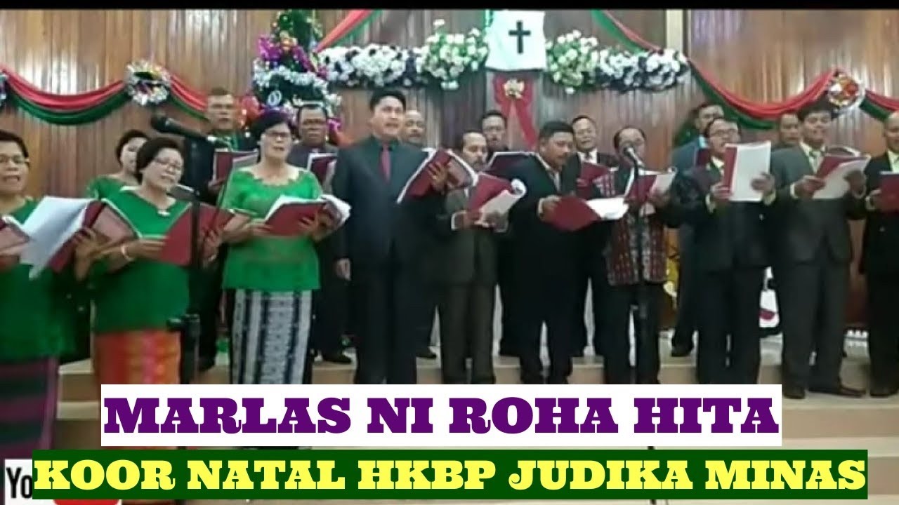 Koor Natal Gabungan Terbaru :MARLAS NI ROHA HITA, Cipt.Altim P.Sipahutar - Koor HKBP Judika Minas