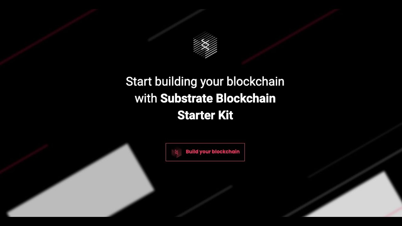 Substrate Blockchain Starter Kit Tutorial