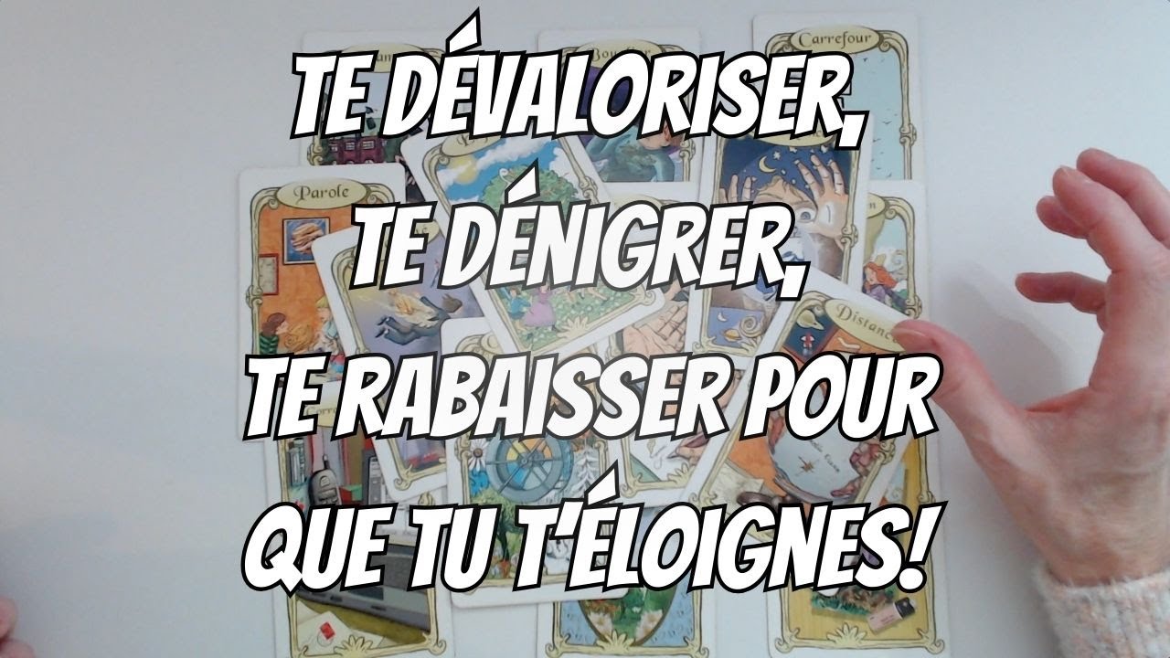 🔮 Une personne t'a rabaissé, dévalorisé, dénigré pour que tu t'éloignes car tu voyais trop clair!