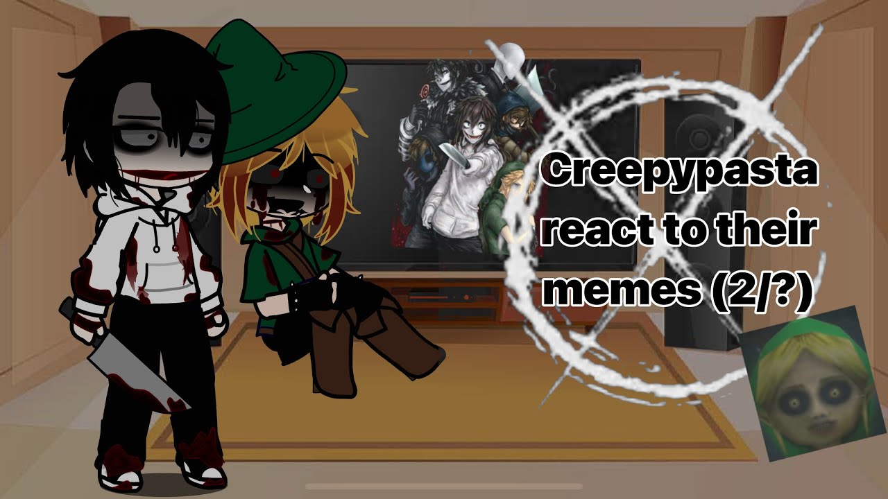Creepypasta react to their memes (2/?)+ Cringe|| ꧁Kayobi꧂ఌ