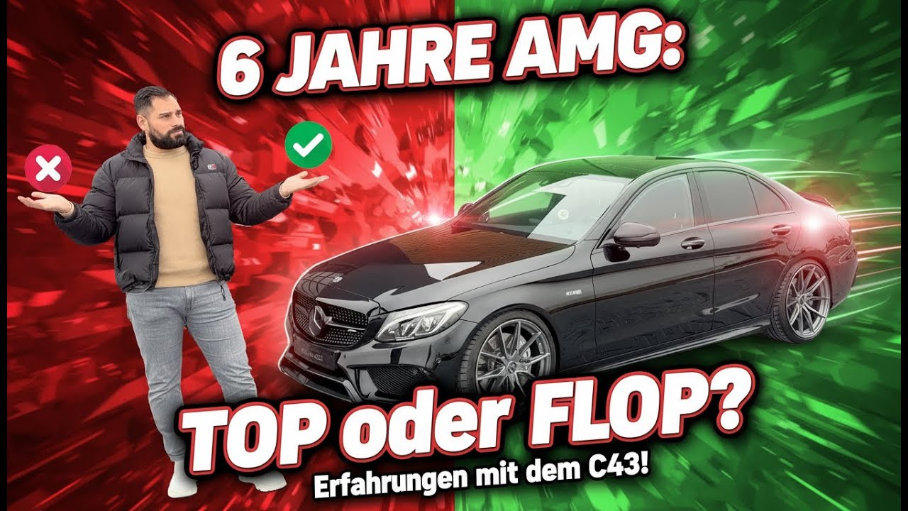 6 JAHRE C43 AMG: TOP oder FLOP? Meine Erfahrungen mit dem C43!