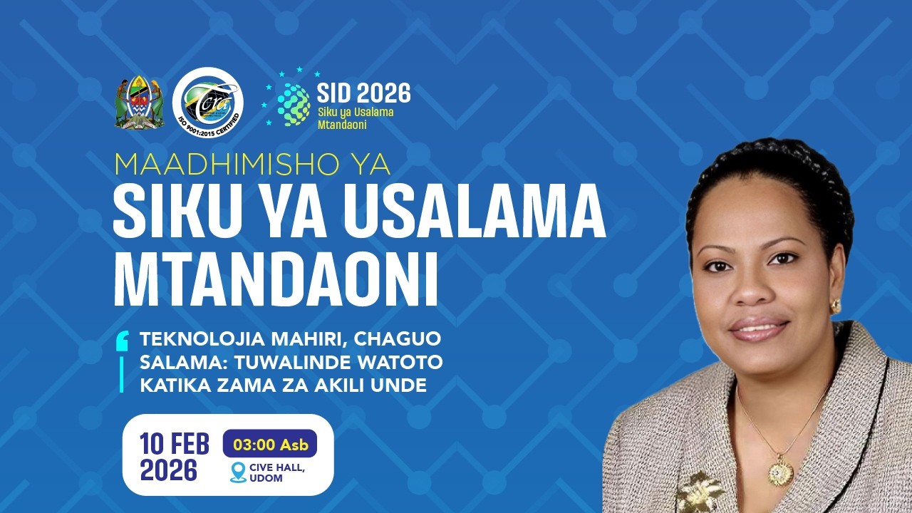 LIVE : MAADHIMISHO YA SIKU YA USALAMA MTANDAONI 2026
