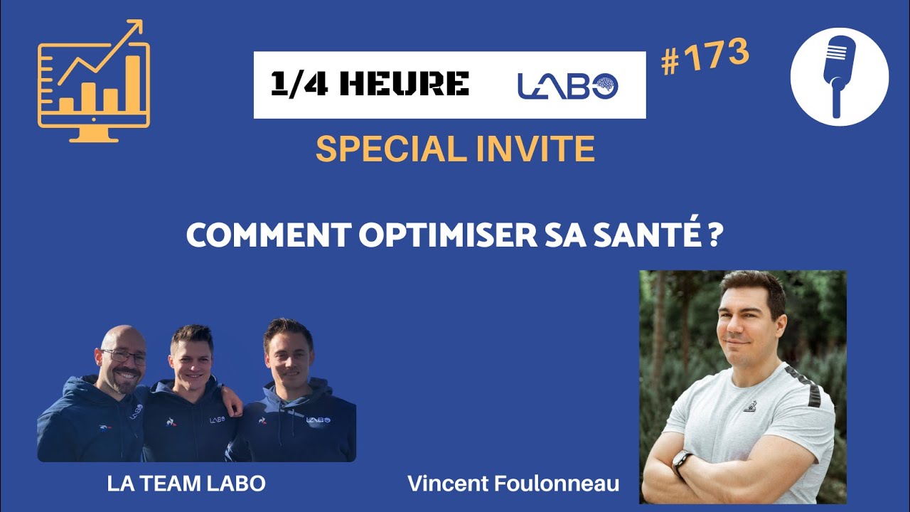 1/4 H Neuro #173 - Comment optimiser sa santé avec Vincent Foulonneau
