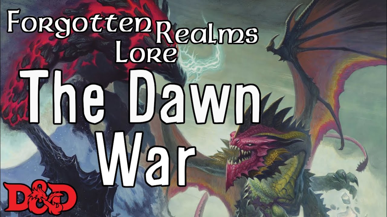 Forgotten Realms Lore - The Dawn War