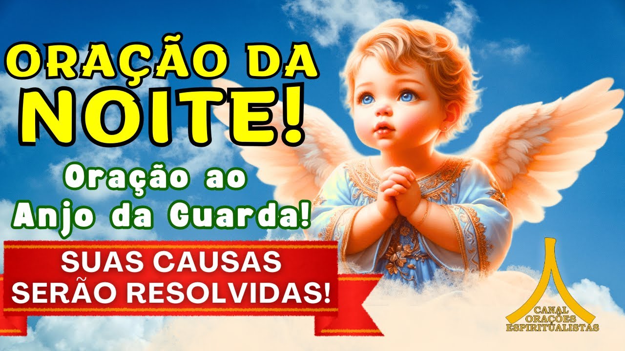 Oração da Noite, Proteção com Ave Maria e Pai Nosso!