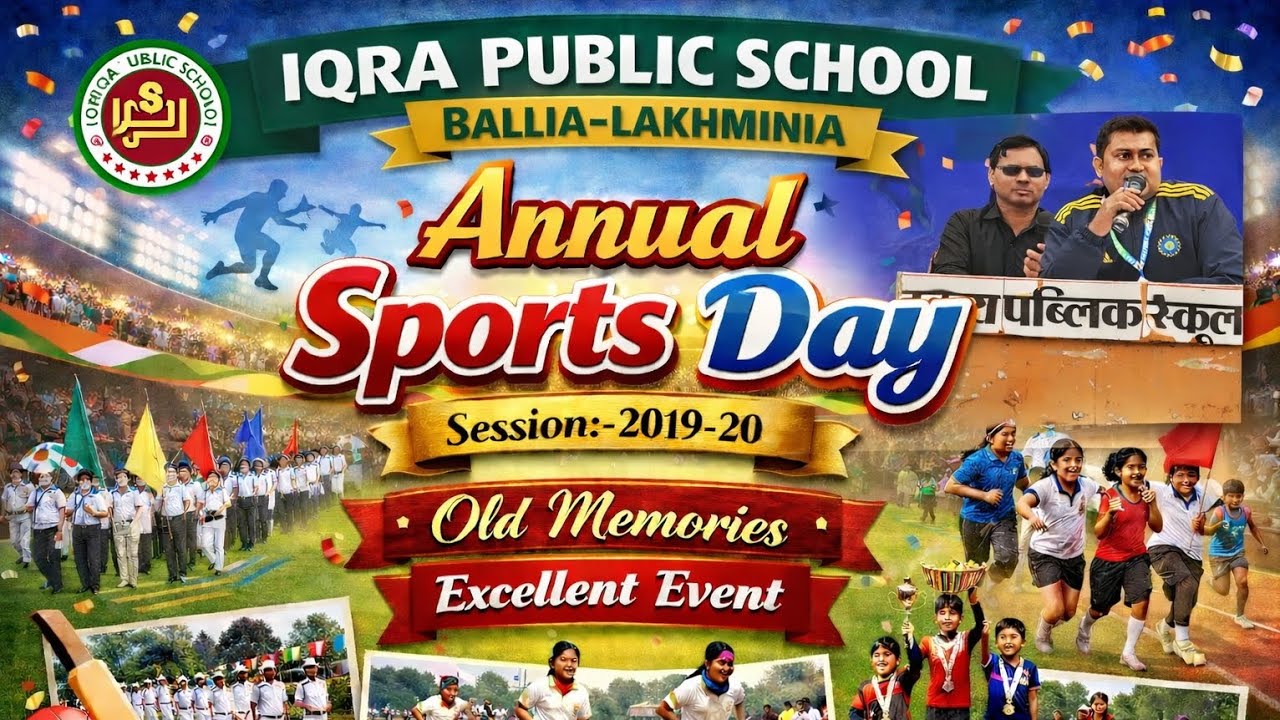 IQRA PUBLIC SCHOOL BALLIA-LAKHMINIA 👏 Annual Sports Meets 2019-20 Old Memories 🥳
