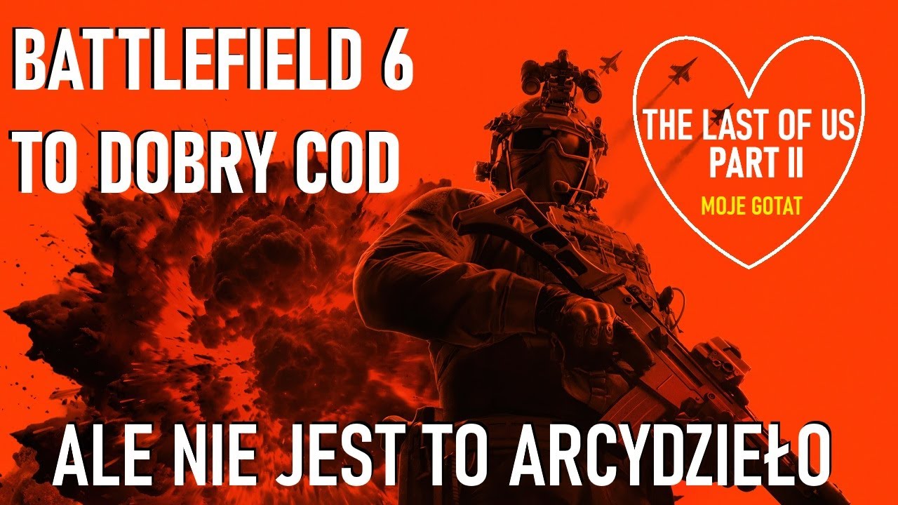 Battlefield 6 czyli mój zamiennik dla Call of Duty ( + Premier BO7 i moja PEREŁKA )