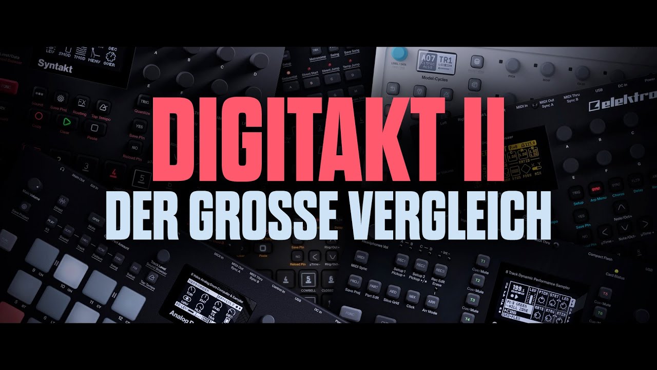 Elektron Digitakt 2 - Vergleich mit Digitakt 1 | Analog Four/Rytm | Syntakt | Octatrack | Digitone..