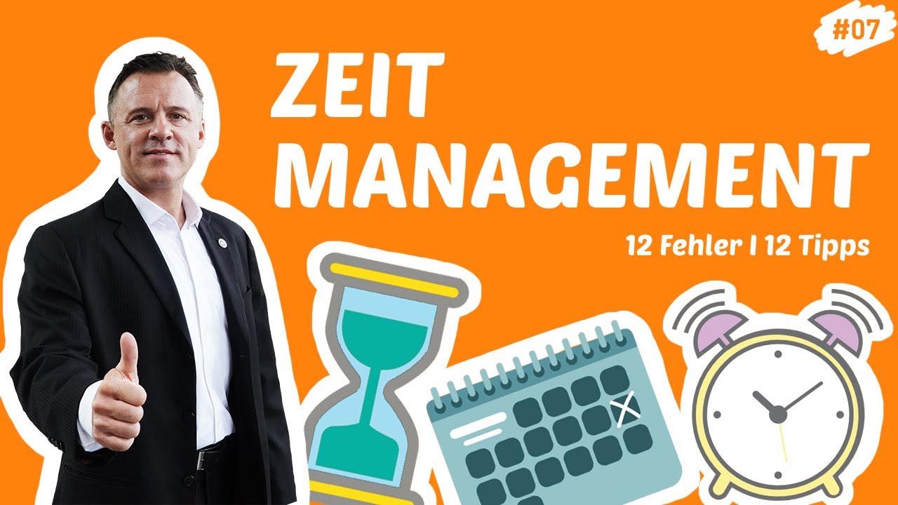 Zeitmanagement I Die gr&ouml;&szlig;ten Fehler vermeiden I Folge 07