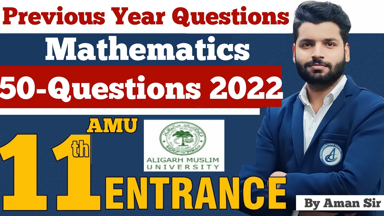 Day-19 Maths PYQs(A)-2022- Science&Dip. in Engg. |Commerce-Humanities-For Class-11 AMU Entrance 2024