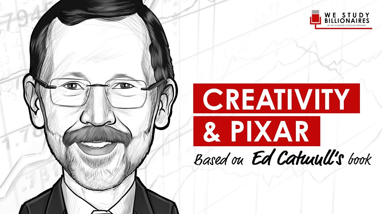 TIP101: Creativity Inc. - A Study Of Pixar's Ed Catmull