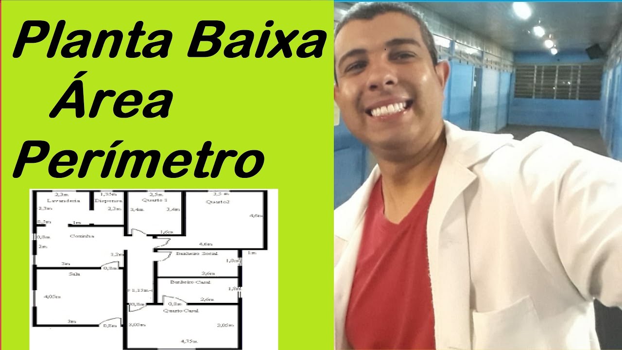 Planta Baixa, Área e Perímetro