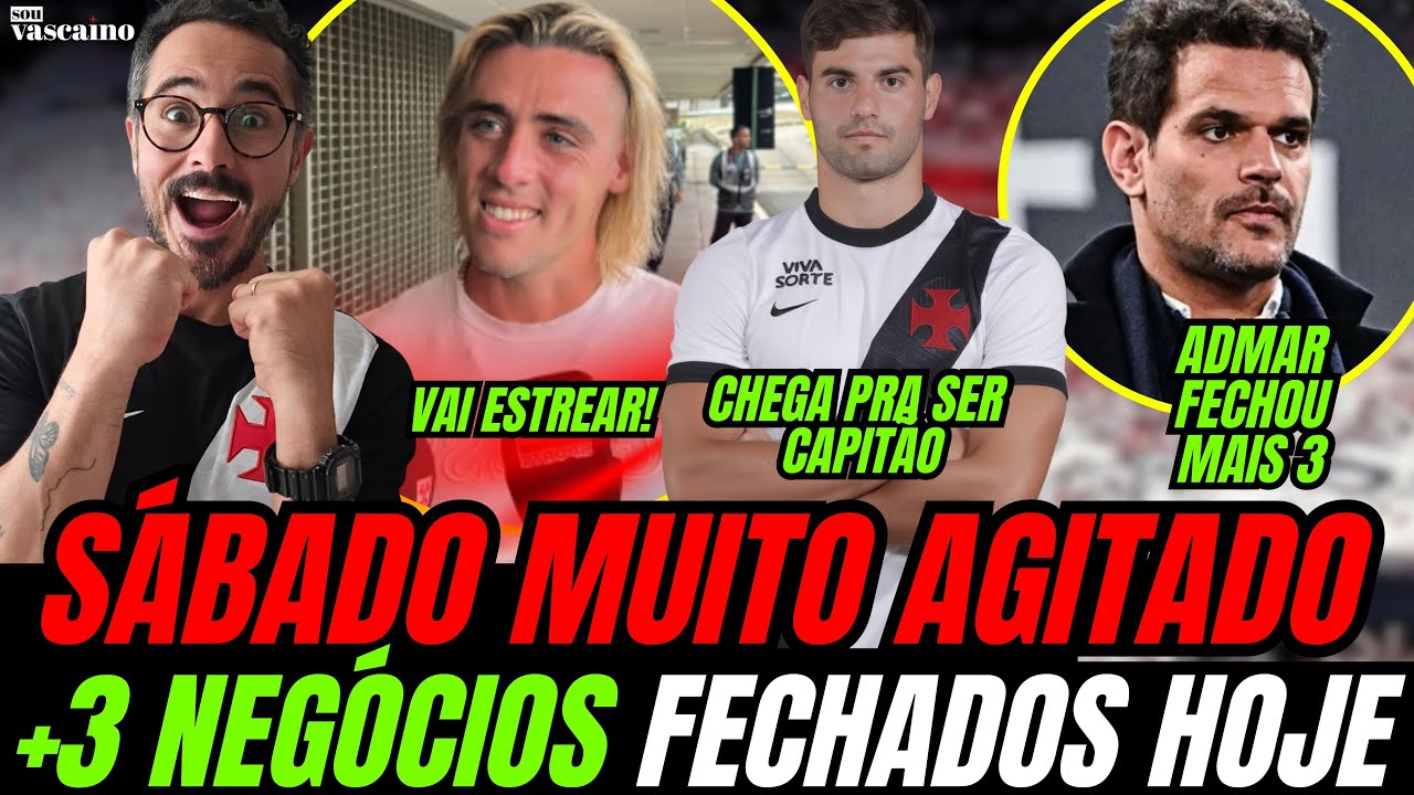 SÁBADO MUITO AGITADO NO VASCO: MAIS 3 NEGÓCIOS FECHADOS POR ADMAR E PROPOSTA MILIONÁRIA POR SANTIAGO