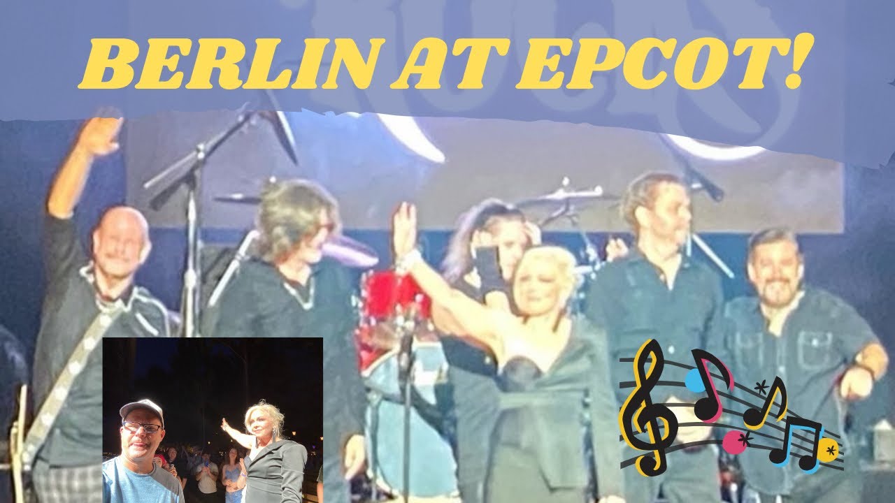 Epcot Garden Rocks Series Presents Berlin | 4/30/2022