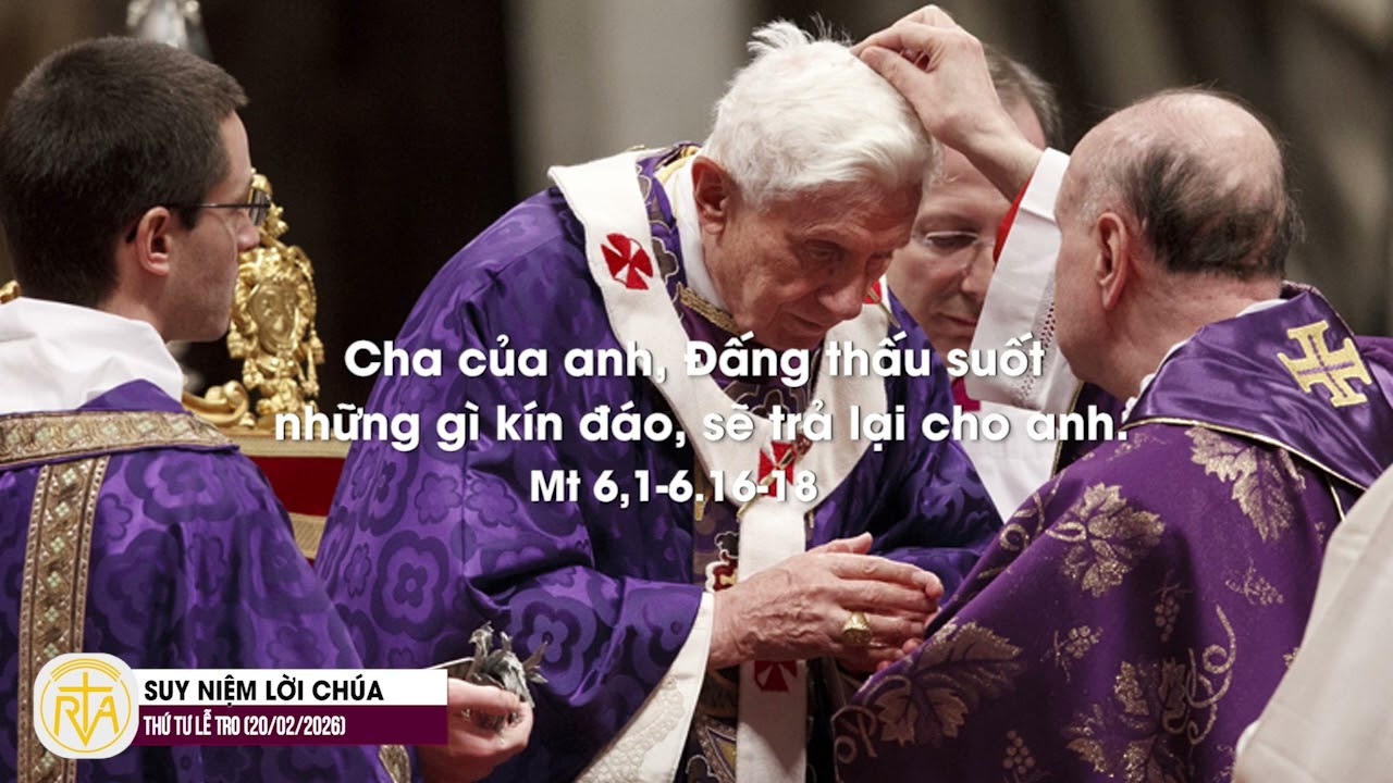 Suy Niệm Lời Chúa, Lễ Tro (20/02/2026)