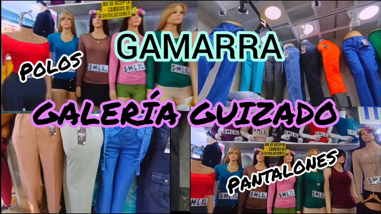 GAMARRA/GALERÍA GUIZADO/ PANTALONES, POLOS, ETC.