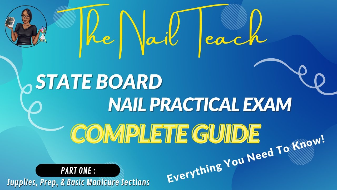 NY STATE BOARD NAIL PRACTICAL EXAM GUIDE | Part | Supplies/Prep Area/Basic Mani Sections| Full Demo
