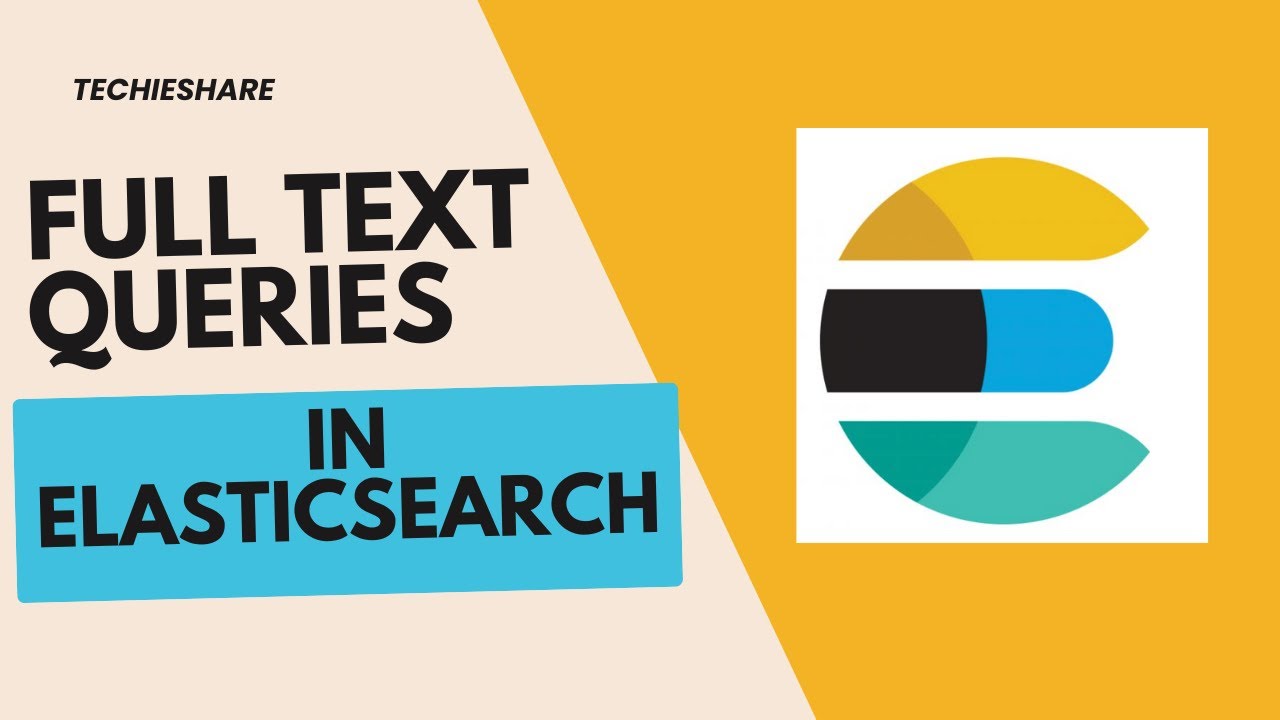 Elasticsearch: Full Text Search Queries