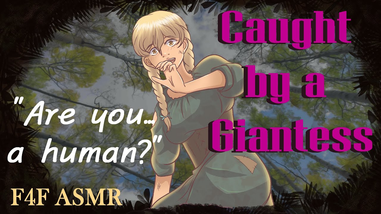 F4F Giantess Catches You by Accident (ASMR), (Giant asmr), (Giantess asmr)