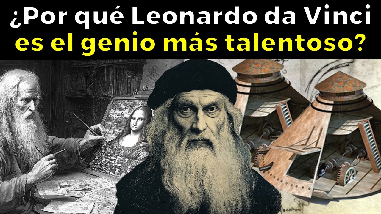 &iquest;Por qu&eacute; Leonardo da Vinci es el genio m&aacute;s talentoso de la historia?