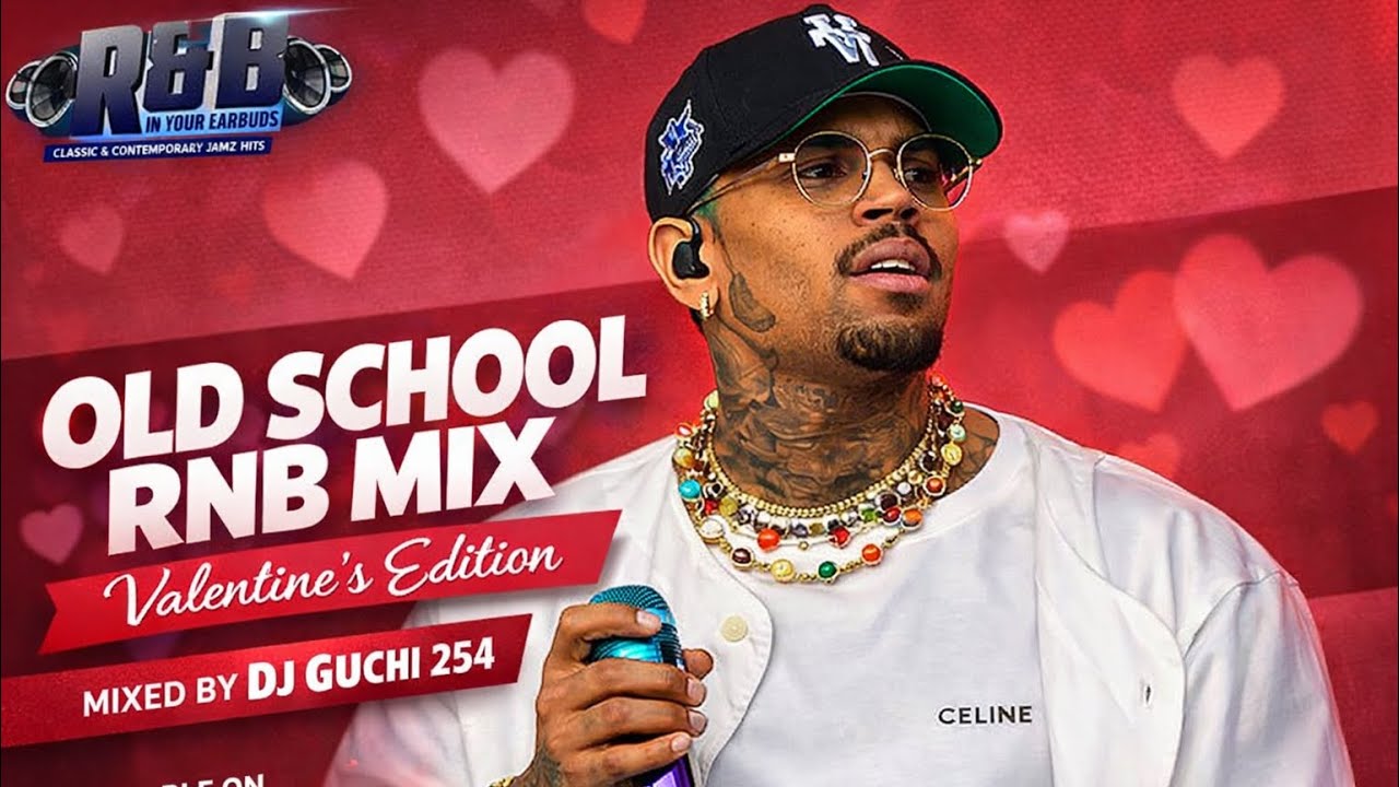 OLD SCHOOL RNB MIX [VALENTINE EDITION ] - DJ GUCHI 254 Ft Usher,Neyo,Rihanna 
