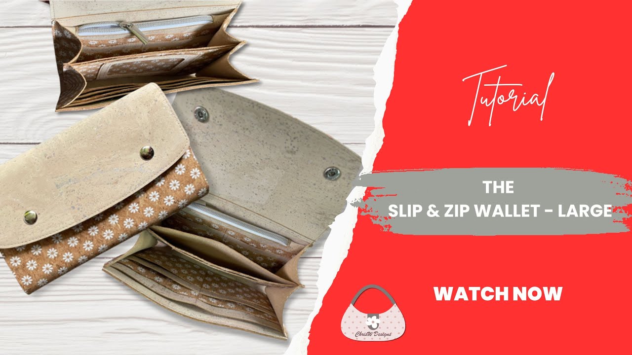 Slip and Zip Wallet Large Tutorial | A ChrisW Designs PDF Sewing Pattern