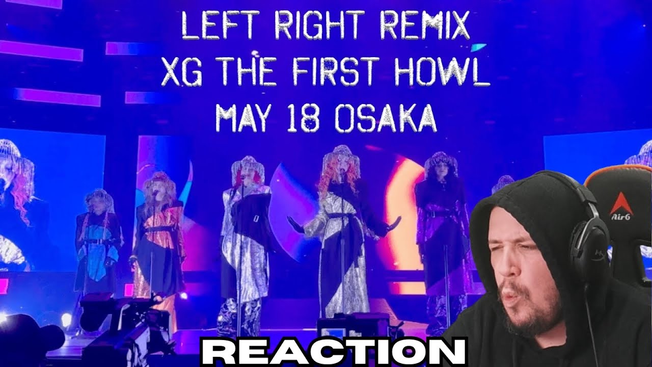 Espy Reacts To XG | LEFT RIGHT REMIX | LIVE PERFORMANCE FIRST HOWL
