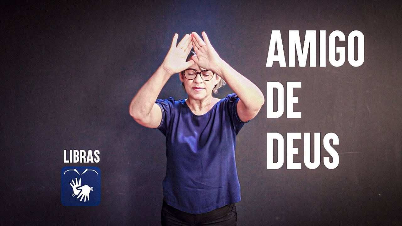 Amigo de Deus - Adhemar de Campos | Libras (ministério Evangelibras IPICPP)