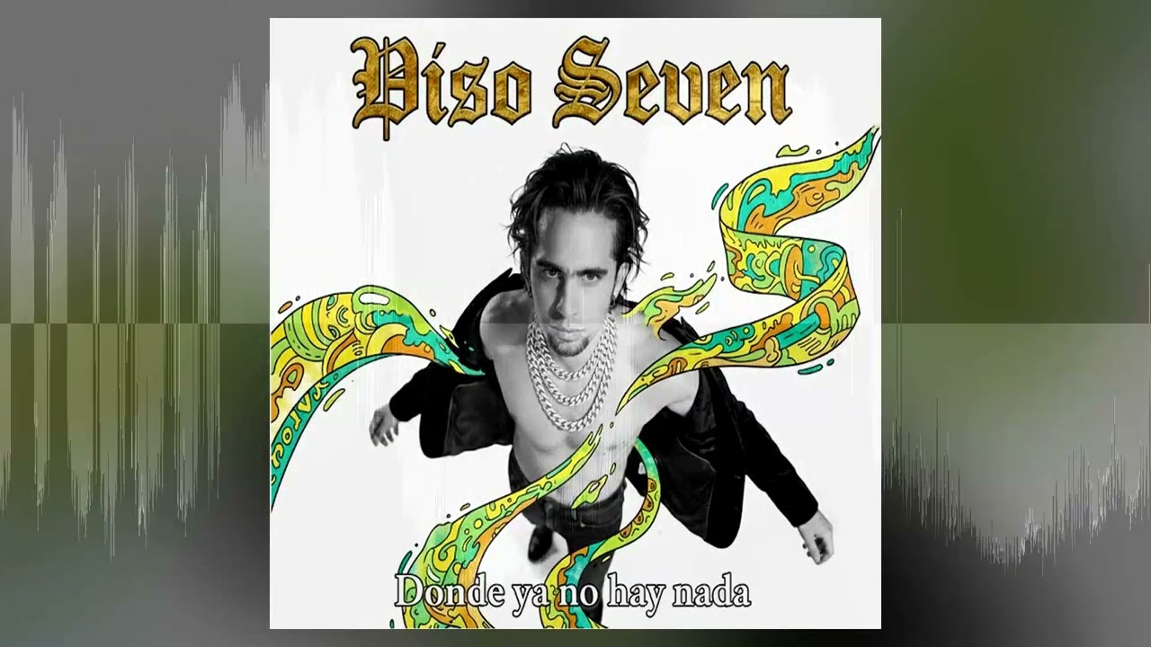 Piso Seven - La envidia se siente