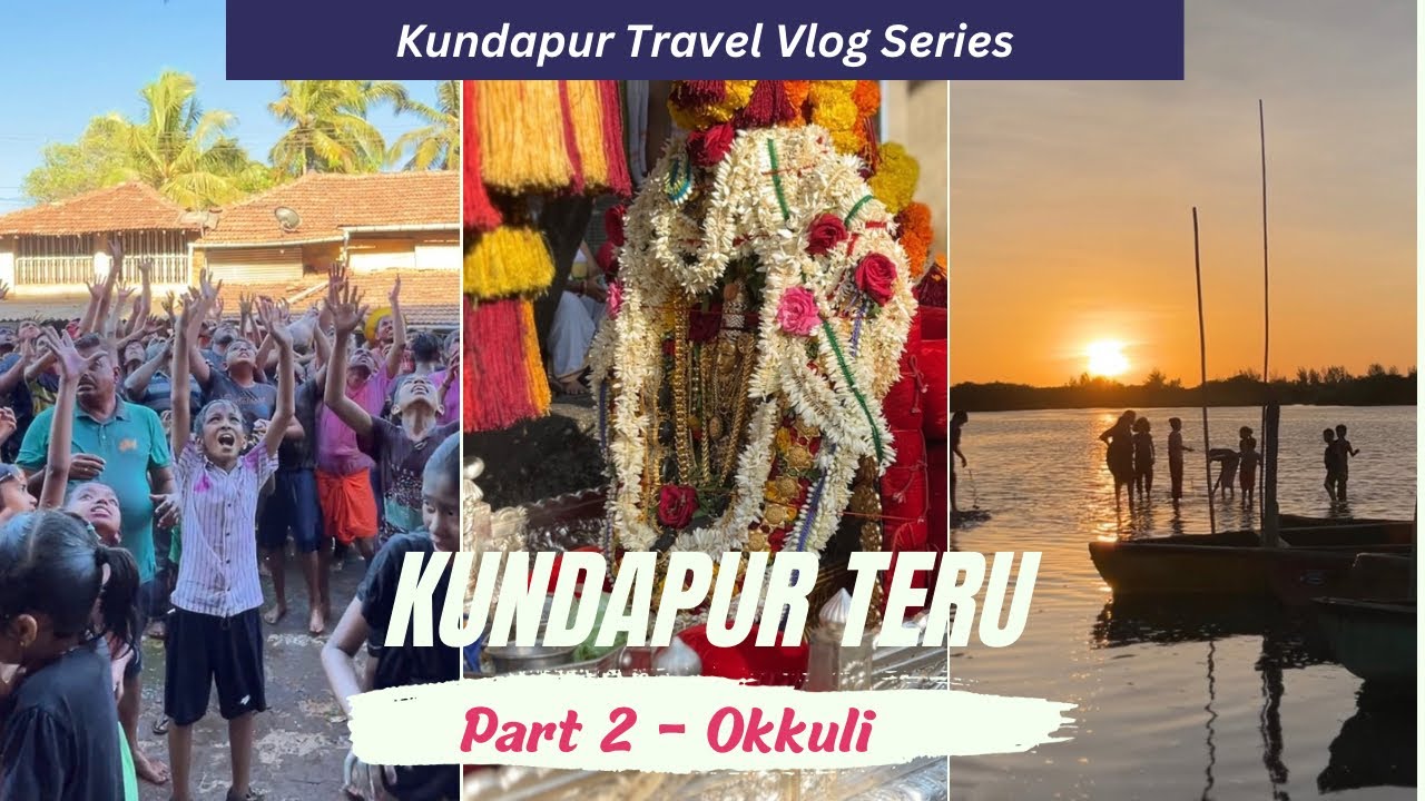 Kundapura Teru || Okkuli || Kundapur Travel Vlog Series || Yours Vloggingly