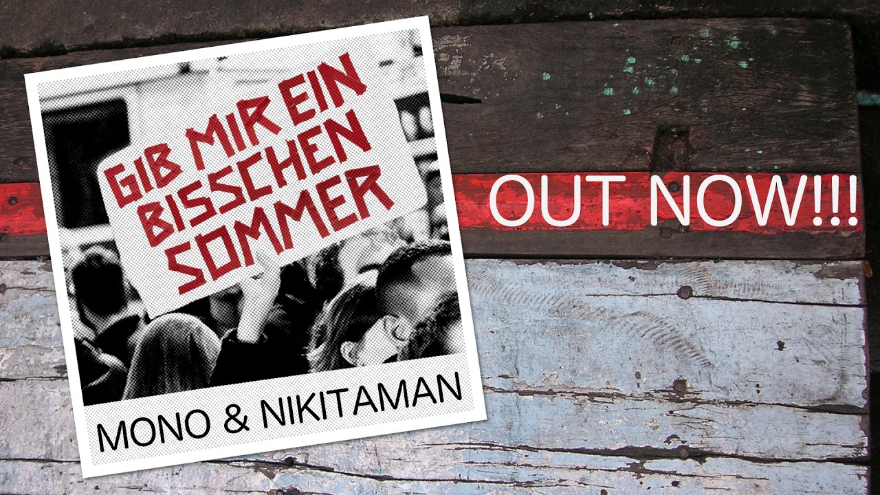 Mono & Nikitaman - Gib mir ein bisschen Sommer