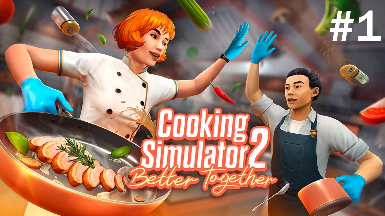 ОТКРЫВАЕМ ЕЩЕ ОДИН УСПЕШНЫЙ РЕСТОРАН Прохождение Cooking Simulator 2 на русском языке #1