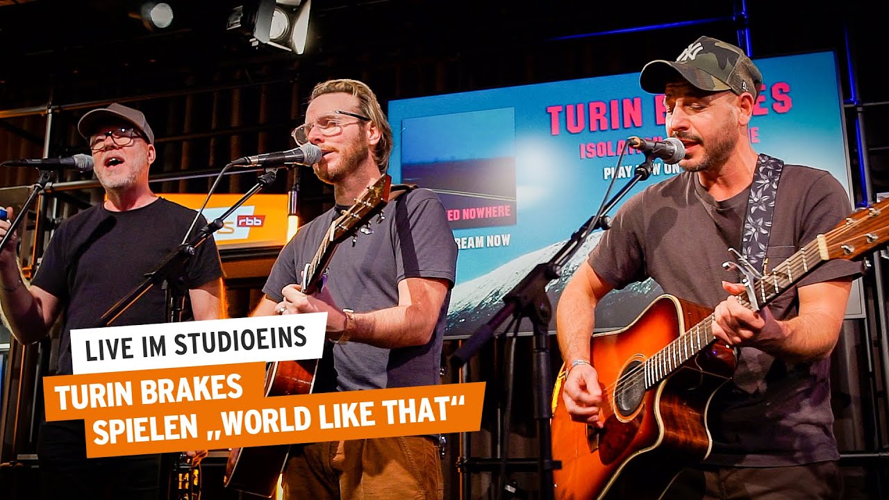 World Like That | Turin Brakes live im studioeins