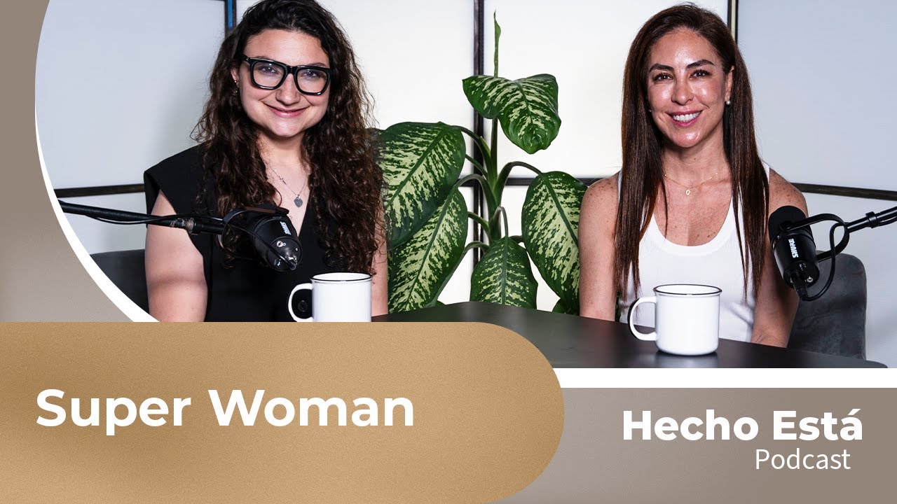Hecho Está Ep 1 - Super woman