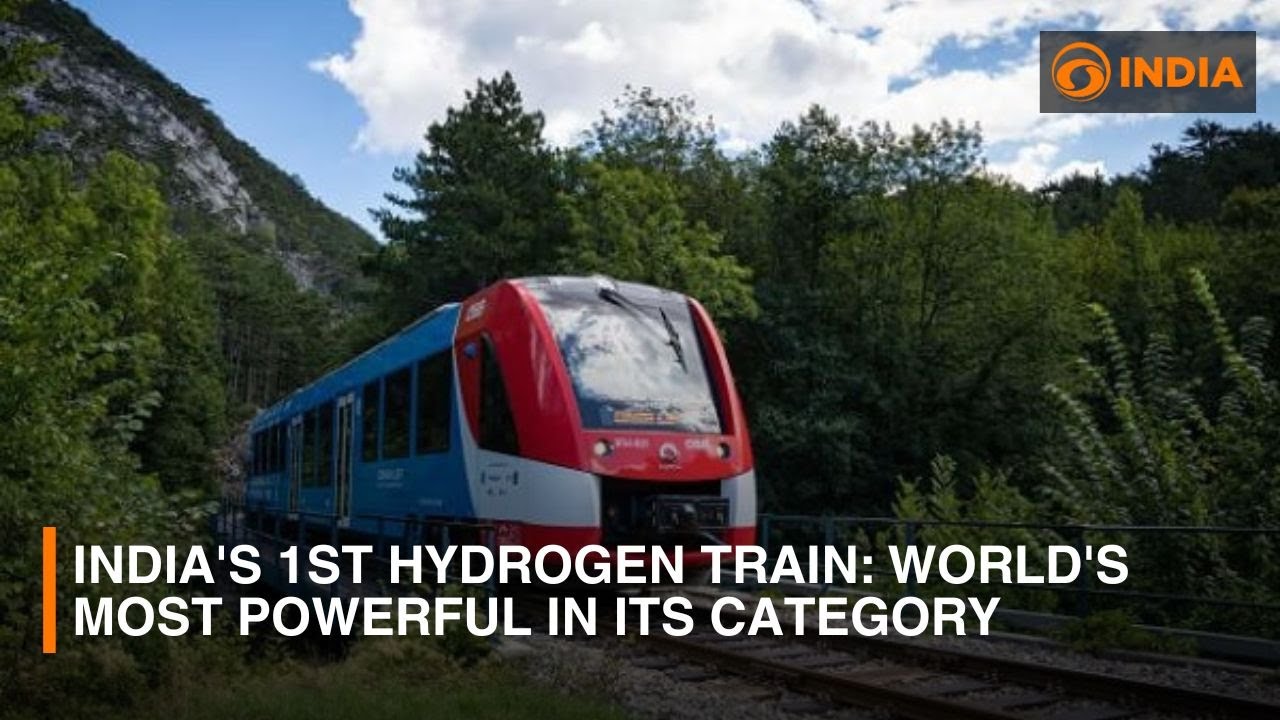 India's 1st Hydrogen Train: World's Most Powerful in its category