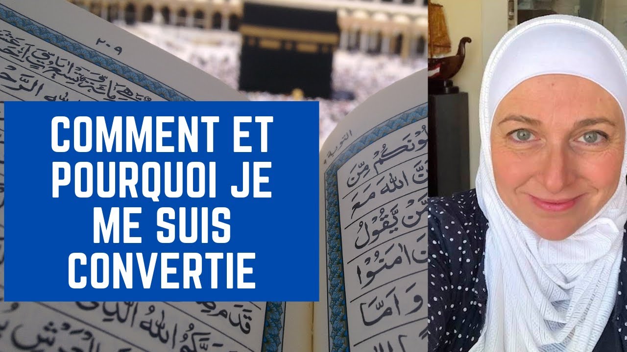 Comment je me suis convertie à l'Islam