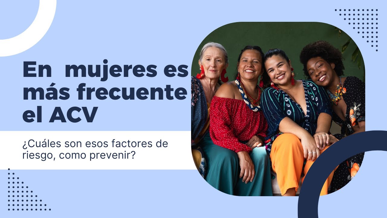 En mujeres es más frecuente el #acv
