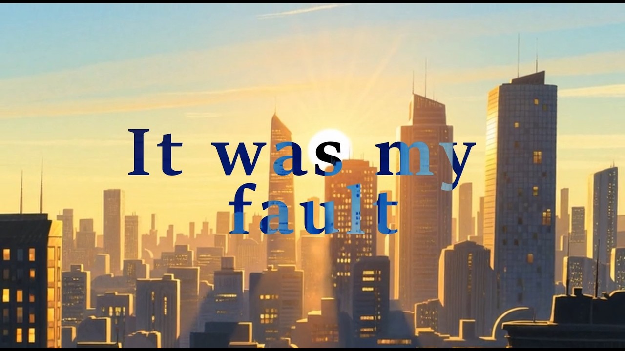 It was my fault