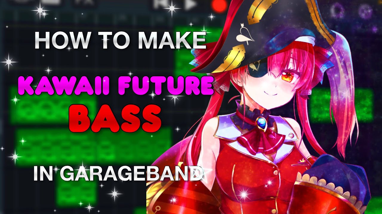 How to make Kawaii Future Bass in GarageBand iOS
