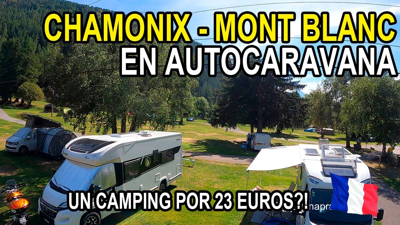 Chamonix , Mont Blanc en Autocaravana 🇫🇷 por 23 euros !